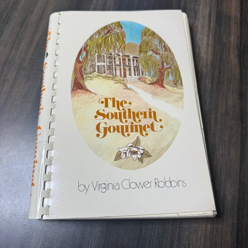 The Southern Gourmet Cookbook by Virginia Clower Robbins Spiral‎ Bound Recipes